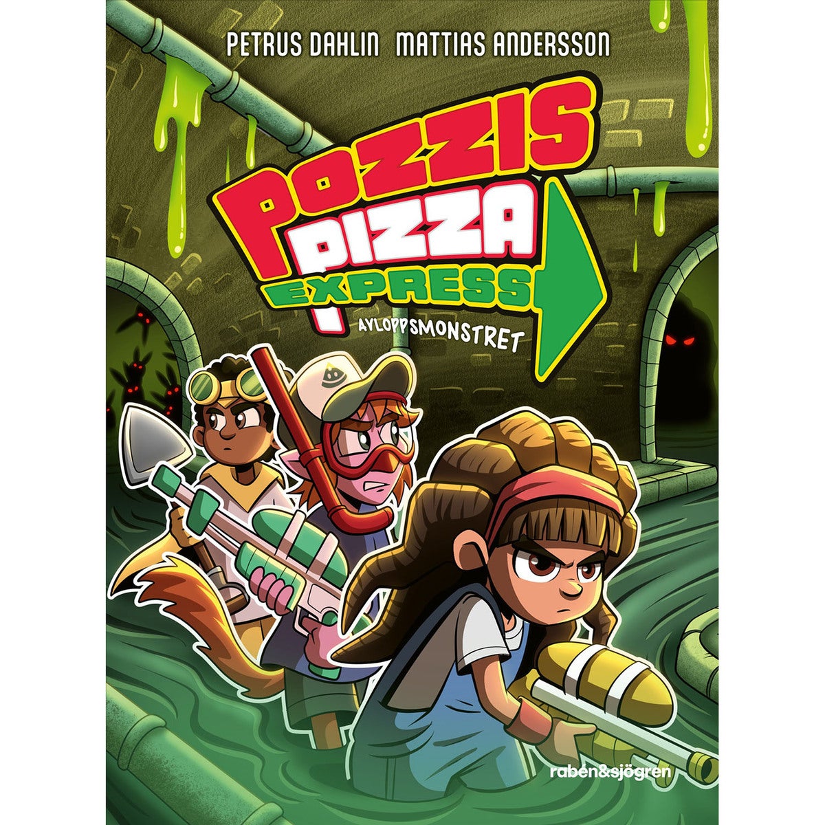 Pozzis Pizza Express: Avloppsmonstret (Bok 2)