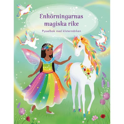 Enhörningarnas magiska rike: Pysselbok med klistermärken