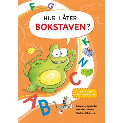 Hur låter bokstaven? - Aktivitetsbok med klistermärke