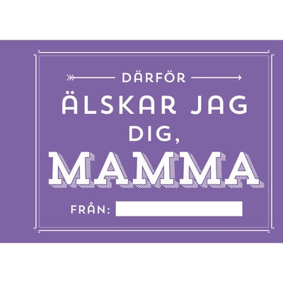 Därför älskar jag dig, mamma