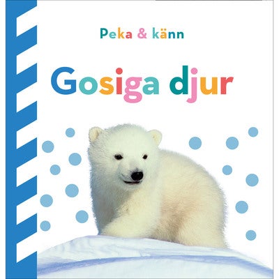 Peka & känn: Gosiga djur