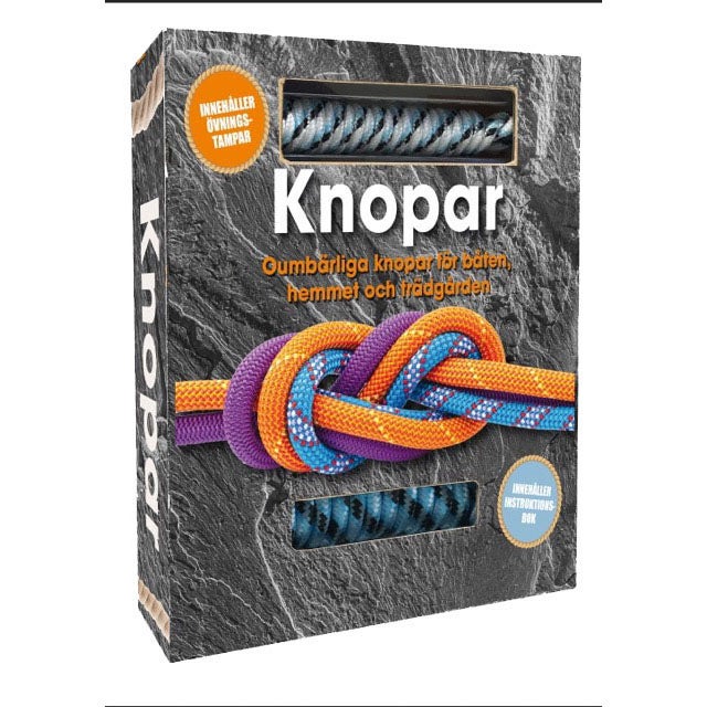 Knopar: Oumbärliga knopar för båten, hemmet och friluftslivet