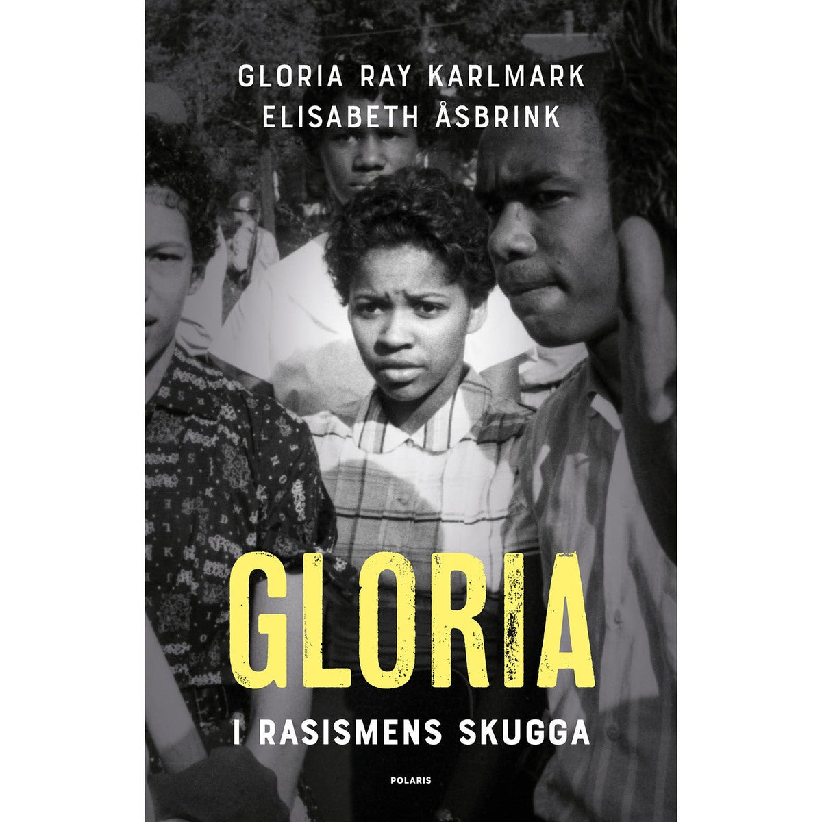 Gloria: I rasismens skugga