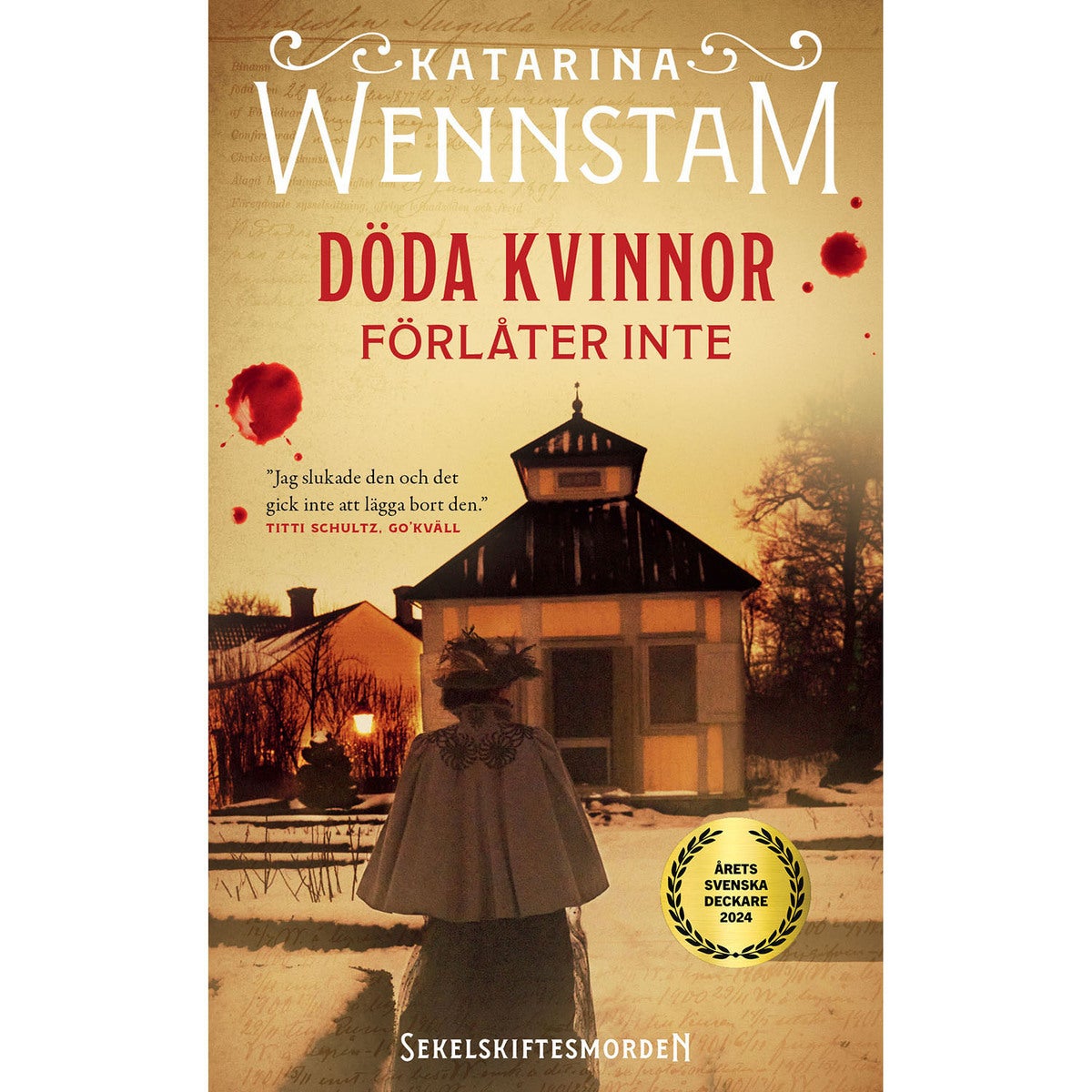 Sekelskiftesmorden - Bok 1: Döda kvinnor förlåter inte (pocket)