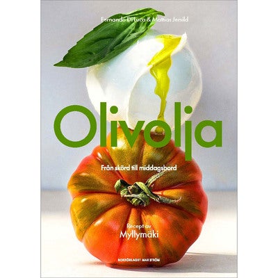 Olivolja: Från skörd till middagsbord