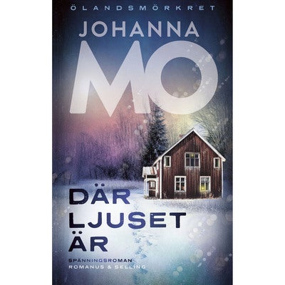 Ölandsmörkret - Bok 1: Där ljuset är