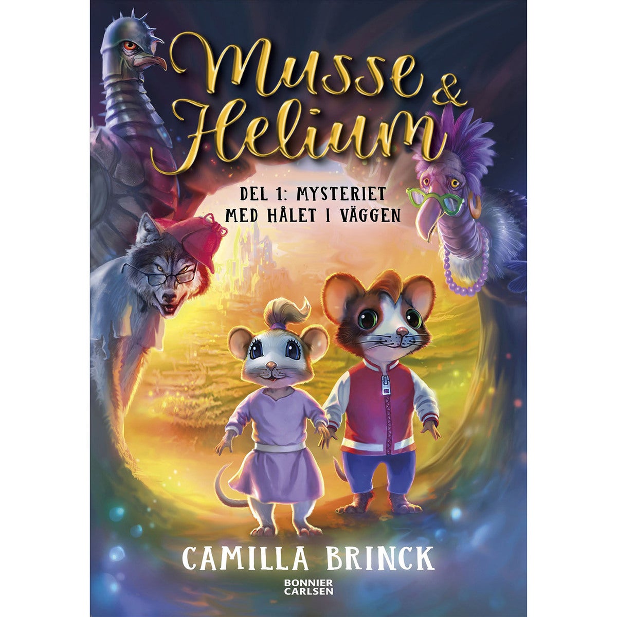 Bok 1: Mysteriet med hålet i väggen