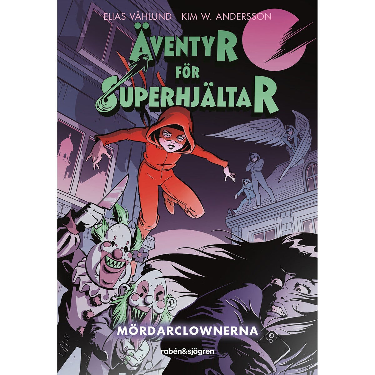 Äventyr för superhjältar - Bok 1: Mördarclownerna