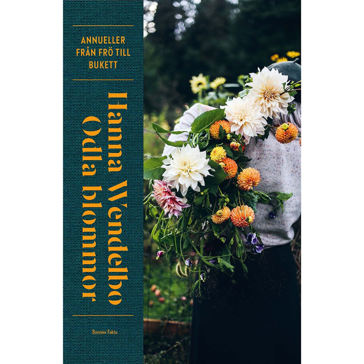 Odla blommor: Annueller från frö till bukett