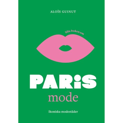 Lilla boken om mode: Paris