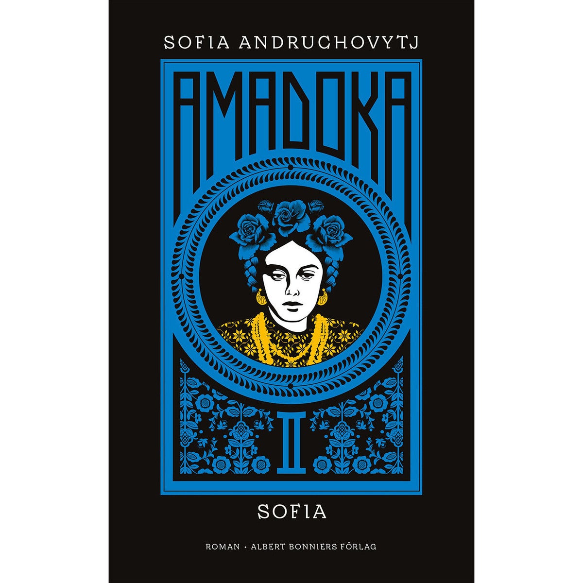 Amadoka II, Sofia