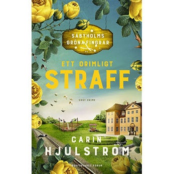 Säbyholms gröna fingrar - Bok 7: Ett orimligt straff