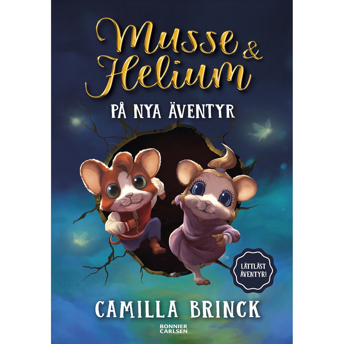 Musse & Helium (Lättläst äventyr): Musse & Helium på nya äventyr (Bok 1)
