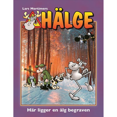 Hälge – Här ligger en älg begraven
