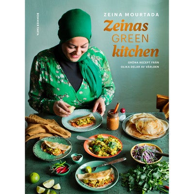 Zeinas green kitchen: Gröna recept från olika delar av världen