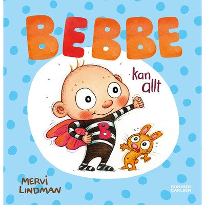 Bebbe kan allt