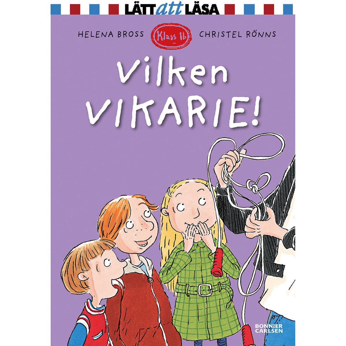 Klass 1b - Bok 14: Vilken vikarie!