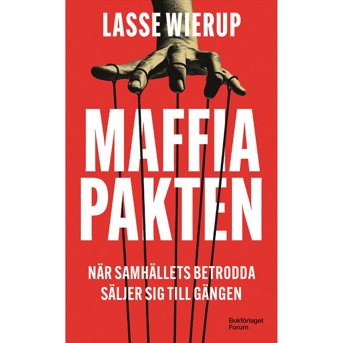 Maffiapakten - när samhällets betrodda säljer sig till gängen