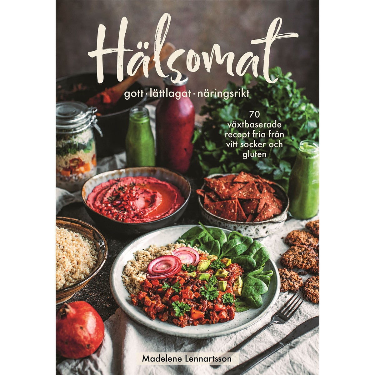 Hälsomat – gott, lättlagat, näringsrikt
