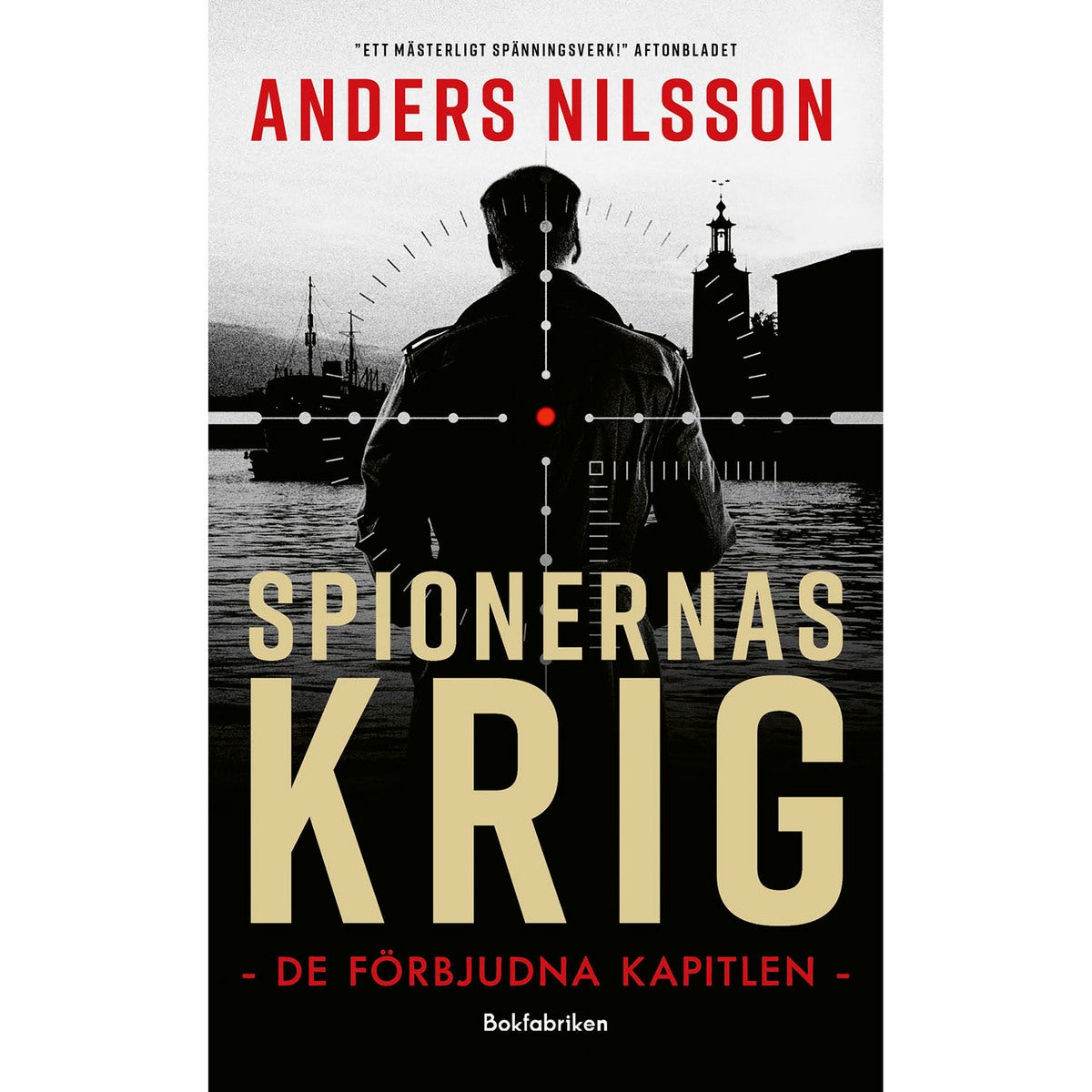 Spionernas krig - Bok 1: De förbjudna kapitlen