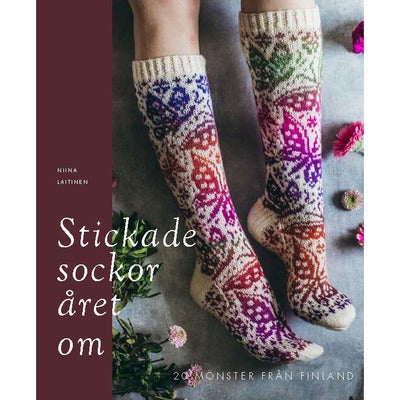 Stickade sockor året om: 20 mönster från Finland