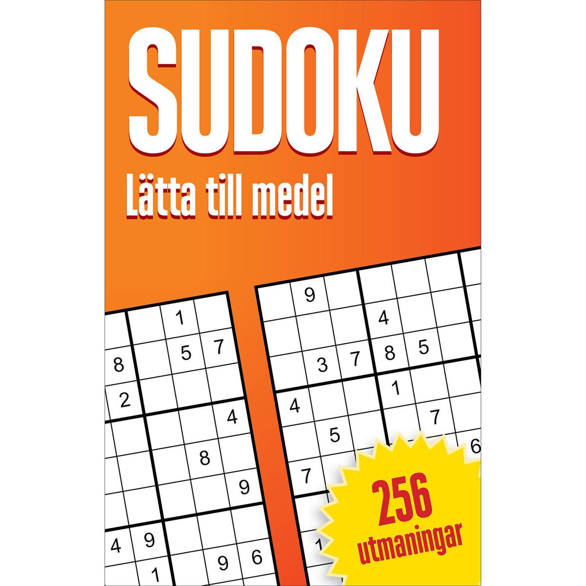 Sudoku: Lätta till medel - 256 sudokun