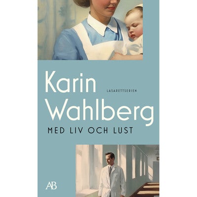 Lasarettet - Bok 4: Med liv och lust