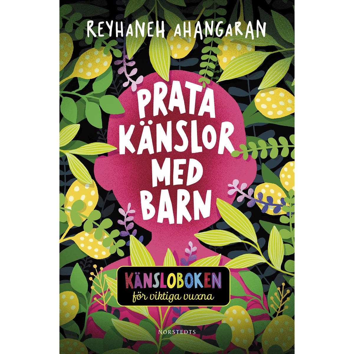 Prata känslor med barn - Känsloboken för viktiga vuxna