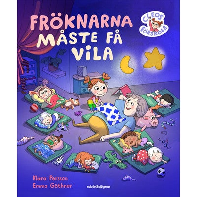 Cleos förskola: Fröknarna måste få vila (Bok 2)