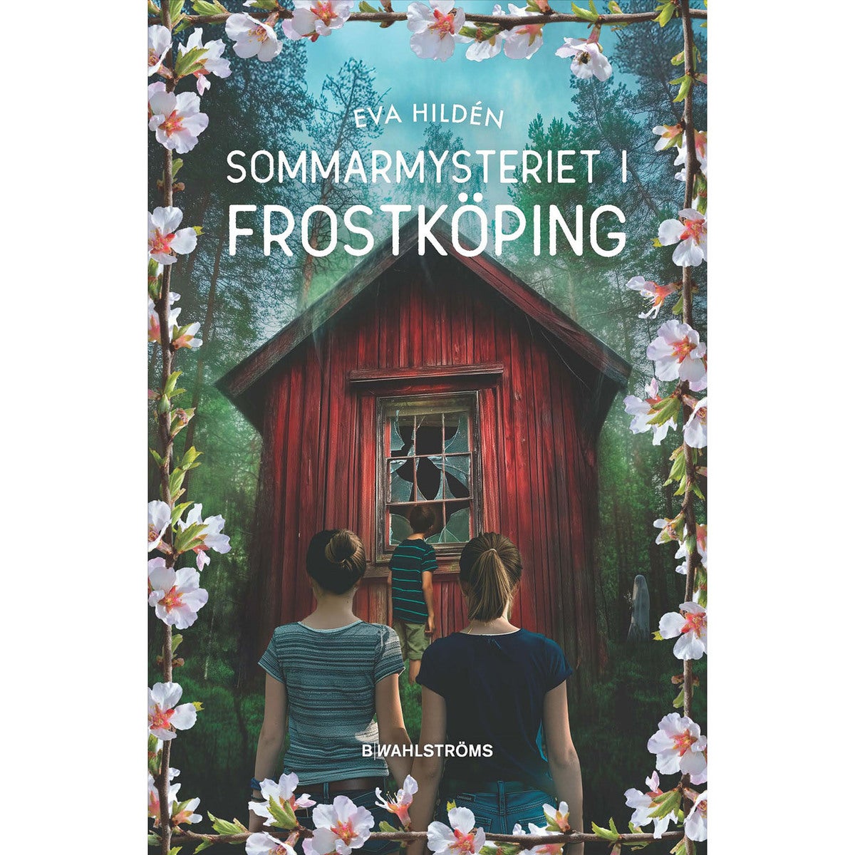 Sommarmysteriet i Frostköping: Sommarmysteriet i Frostköping (Bok 1)