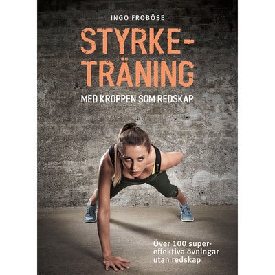 Styrketräning med kroppen som redskap