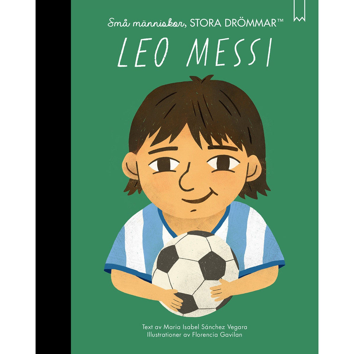 Små människor stora drömmar: Leo Messi