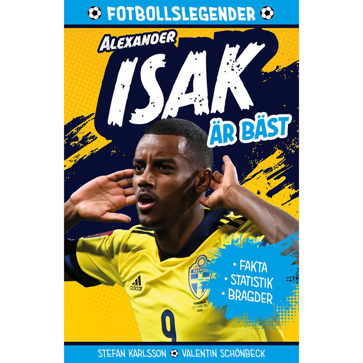 Legender: Alexander Isak är bäst