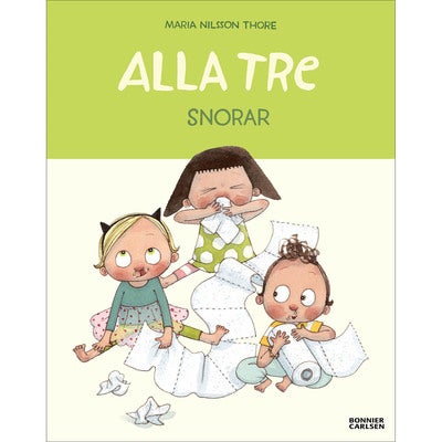 Alla tre - Bok 9: Alla tre snorar