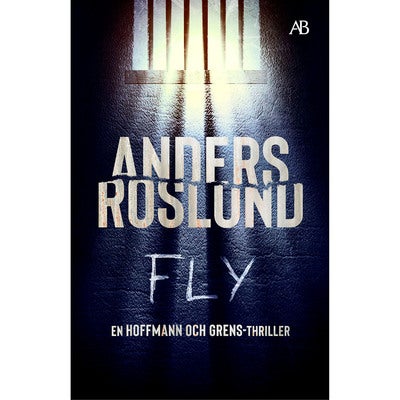 Hoffmann och Grens - Bok 8: Fly