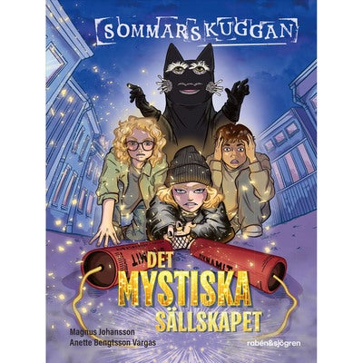 Sommarskuggans nya äventyr - Bok 1: Det mystiska sällskapet