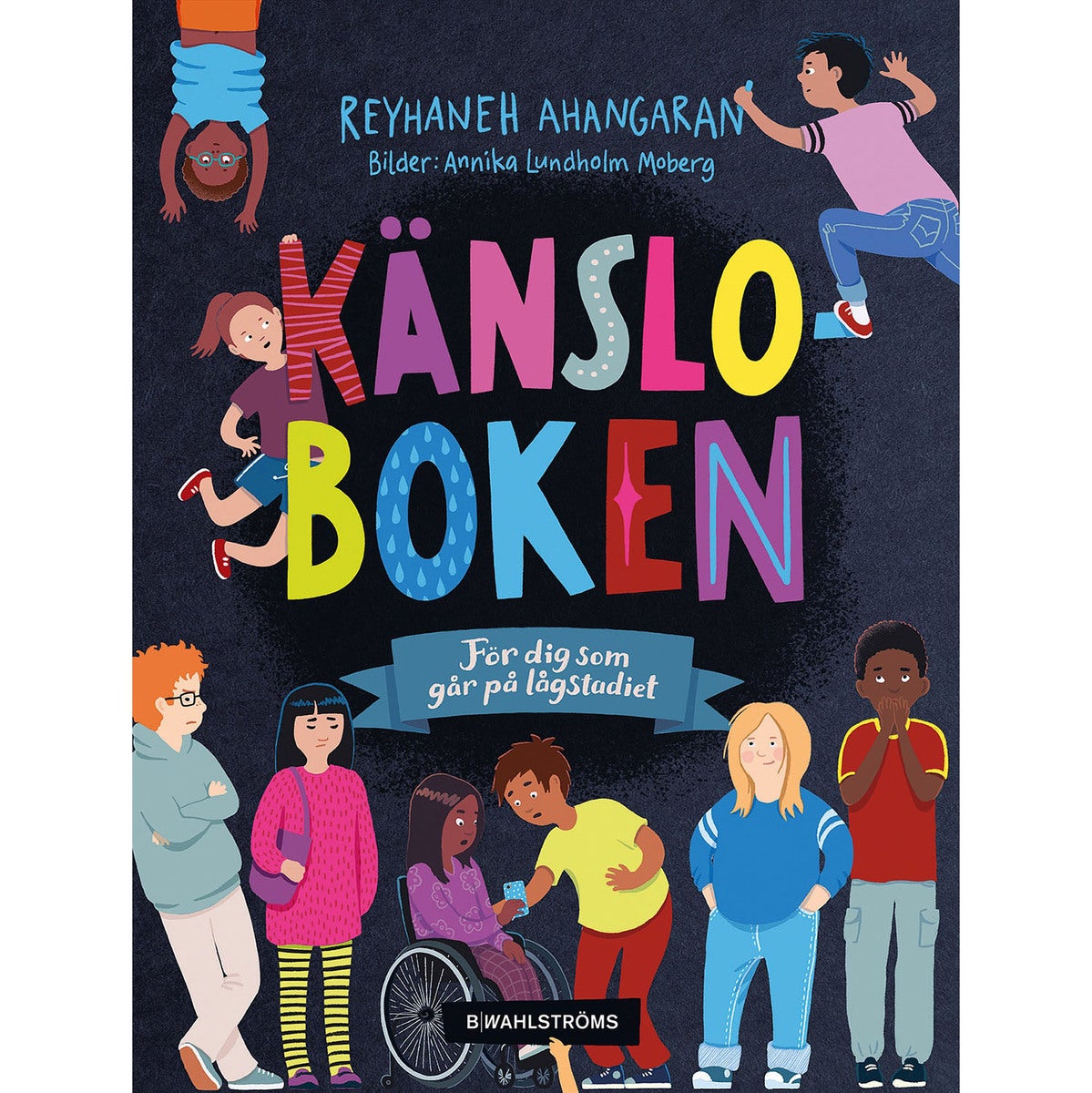 Känsloboken: För dig som går på lågstadiet