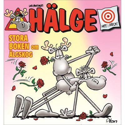 Hälge – Stora boken om älgskog