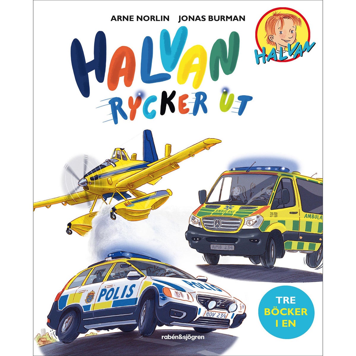 Halvan rycker ut  (tre böcker i en)