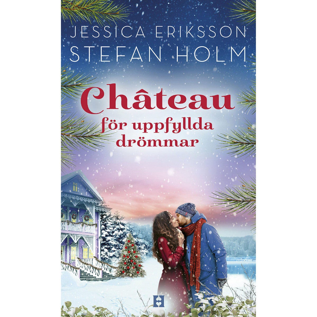 Romantiska äventyr i Värmland - Bok 3: Chateau för uppfyllda drömmar