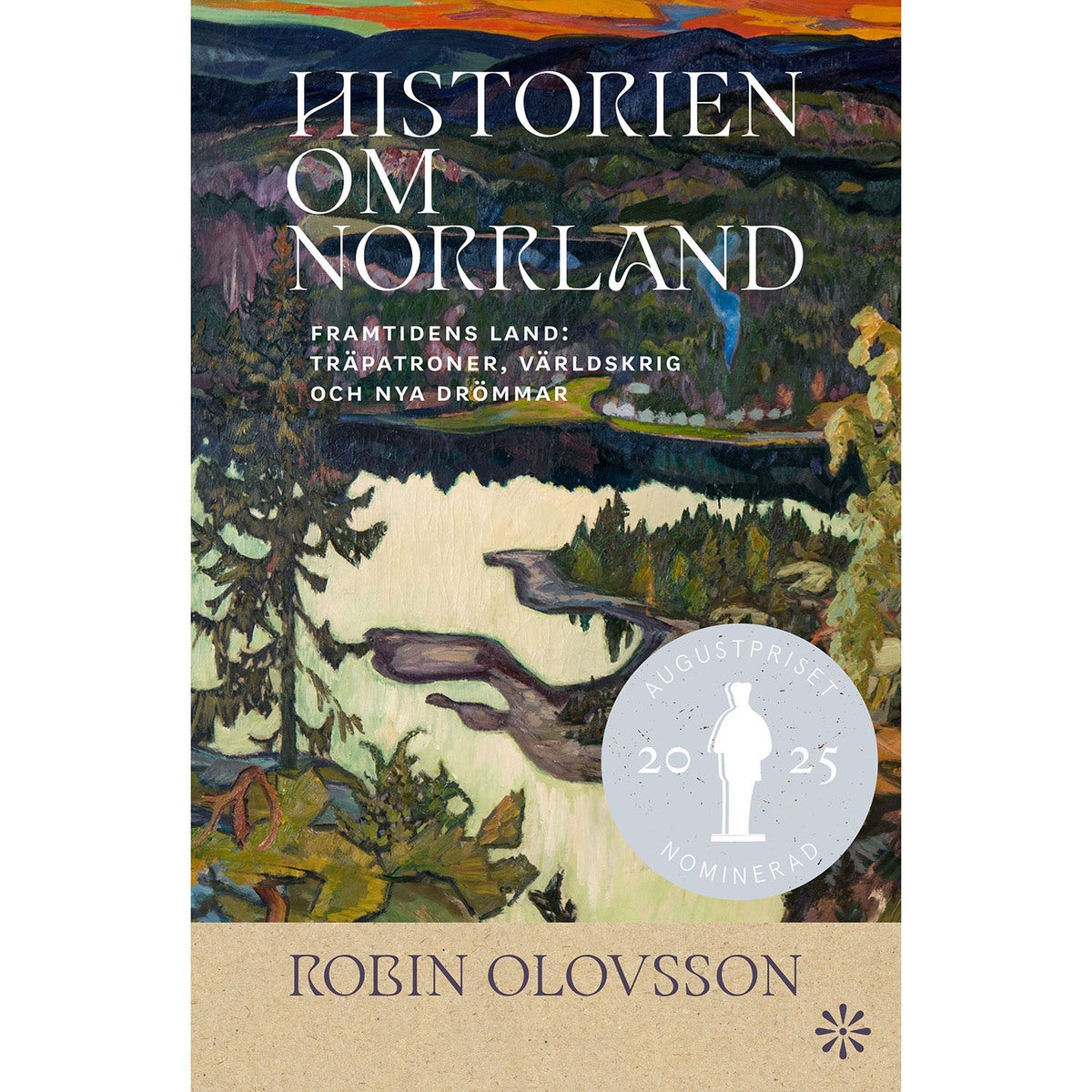 Historien om Norrland - Bok 2: Framtidens land