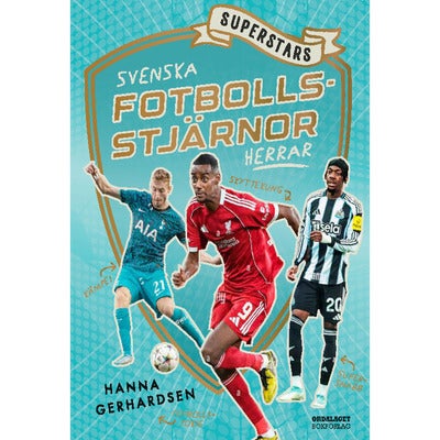 Superstars: Svenska fotbollsstjärnor - Herrar