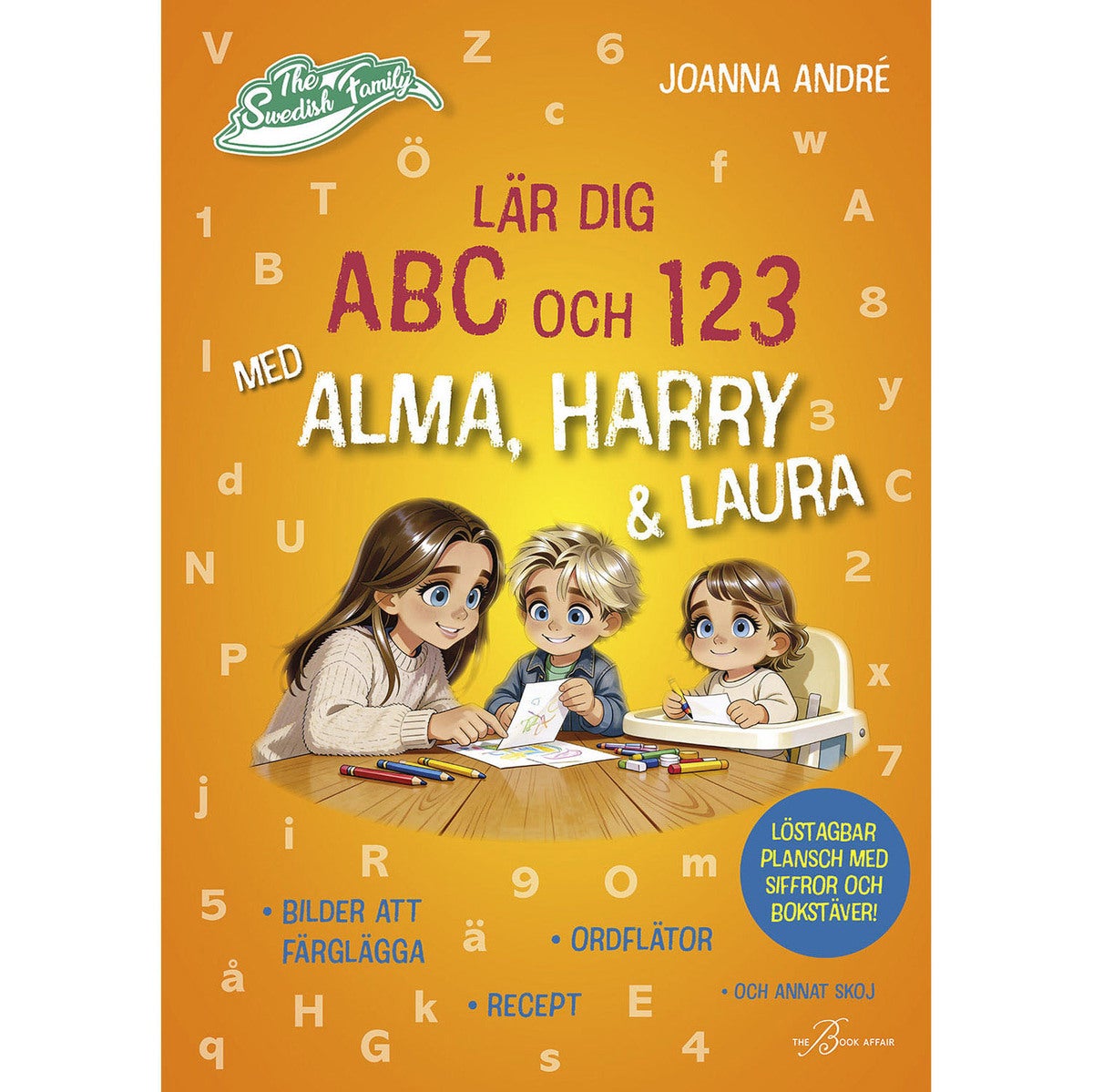 The Swedish Family: Lär dig ABC och 123 med Alma, Harry & Laura